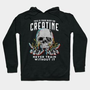 Your Body on Creatine Drk Hoodie